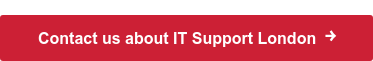 Contact us about IT Support London  →
